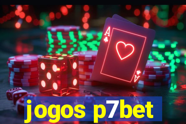 jogos p7bet